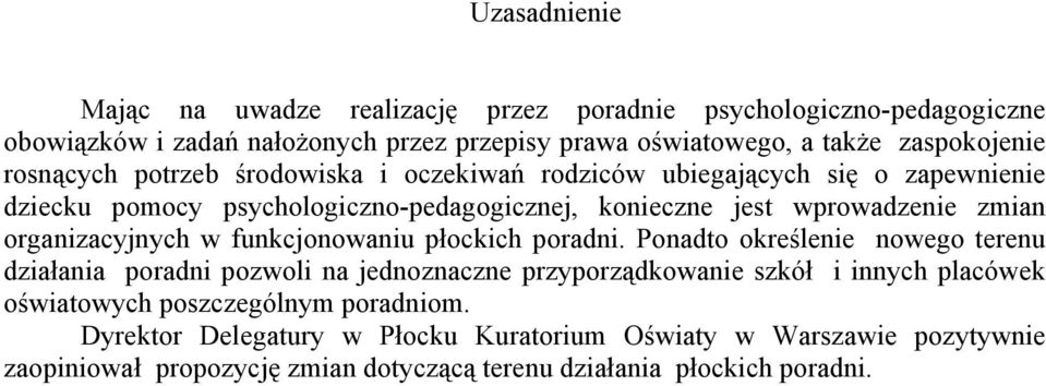 organizacyjnych w funkcjonowaniu płockich poradni.