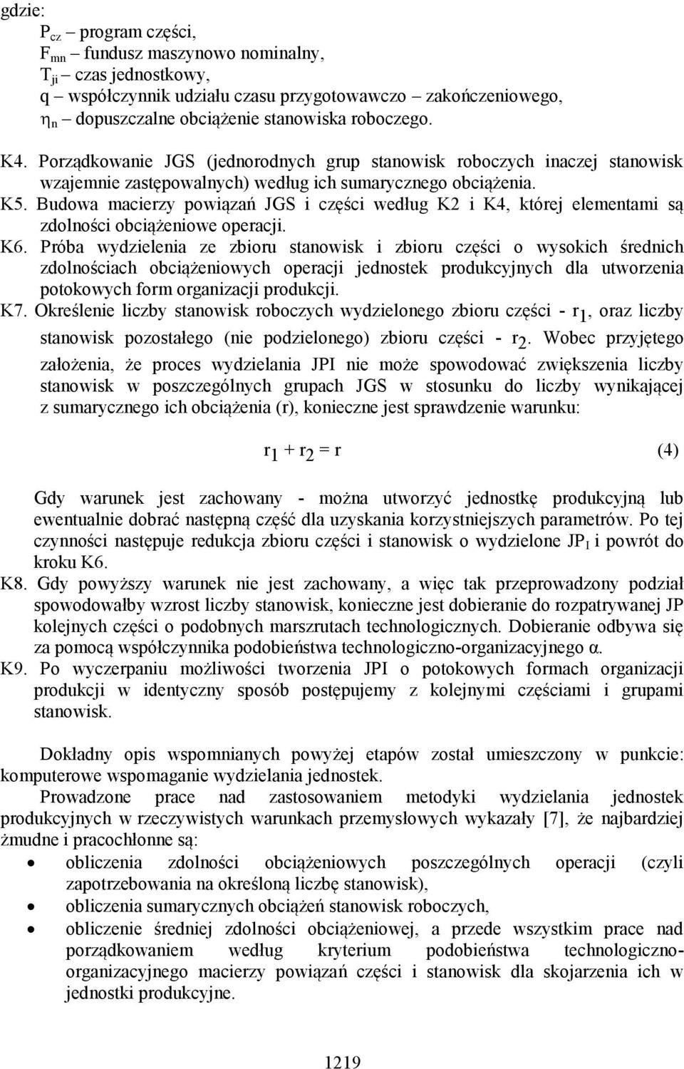 Budowa macierzy powiązań JGS i części według K2 i K4, której elementami są zdolności obciążeniowe operacji. K6.