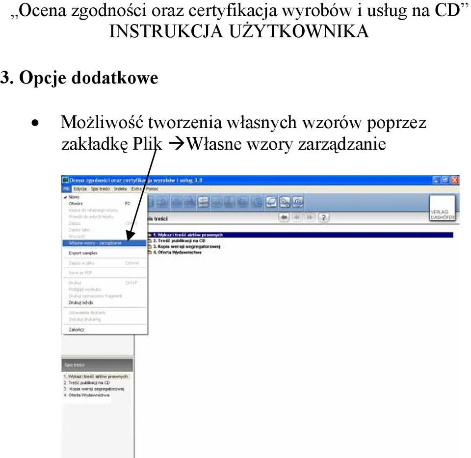 Opcje dodatkowe Mo liwo tworzenia w asnych