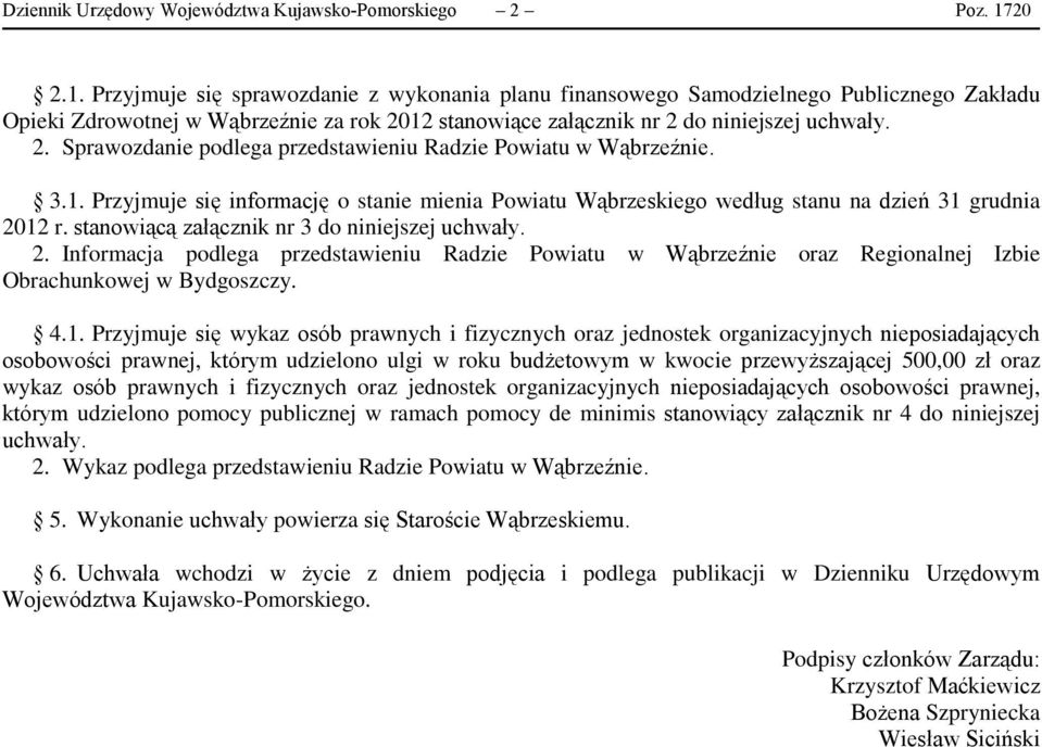 3.1. Przyjmuje się informację o stanie mienia Powiatu Wąbrzeskiego według stanu na dzień 31 grudnia 20