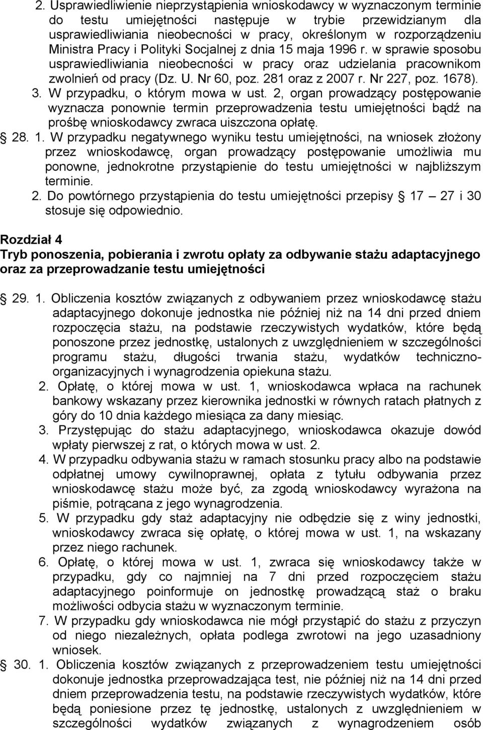 281 oraz z 2007 r. Nr 227, poz. 1678). 3. W przypadku, o którym mowa w ust.