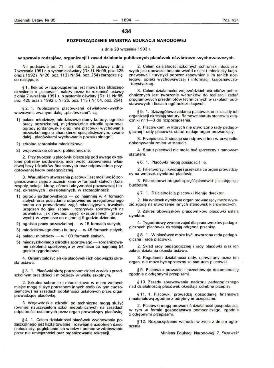 Nr 95, poz. 425 oraz z 1992 r. Nr 26, poz. 113 i Nr 54, poz. 254) zarządza się, co następuje: 1.