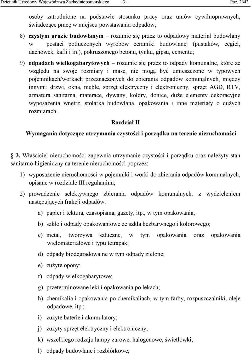 budowlany w postaci potłuczonych wyrobów ceramiki budowlanej (pustaków, cegieł, dachówek, kafli i in.