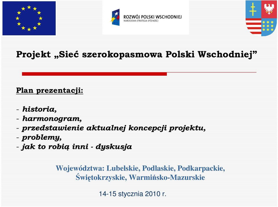 - problemy, - jak to robią inni - dyskusja Województwa: Lubelskie,