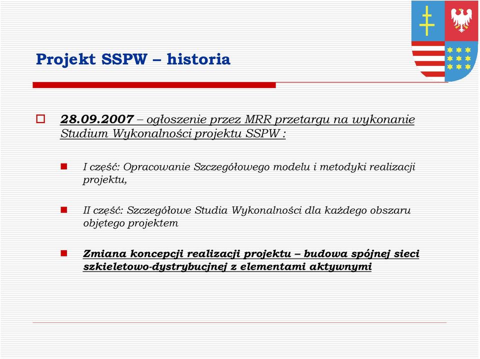 część: Opracowanie Szczegółowego modelu i metodyki realizacji projektu, II część: Szczegółowe