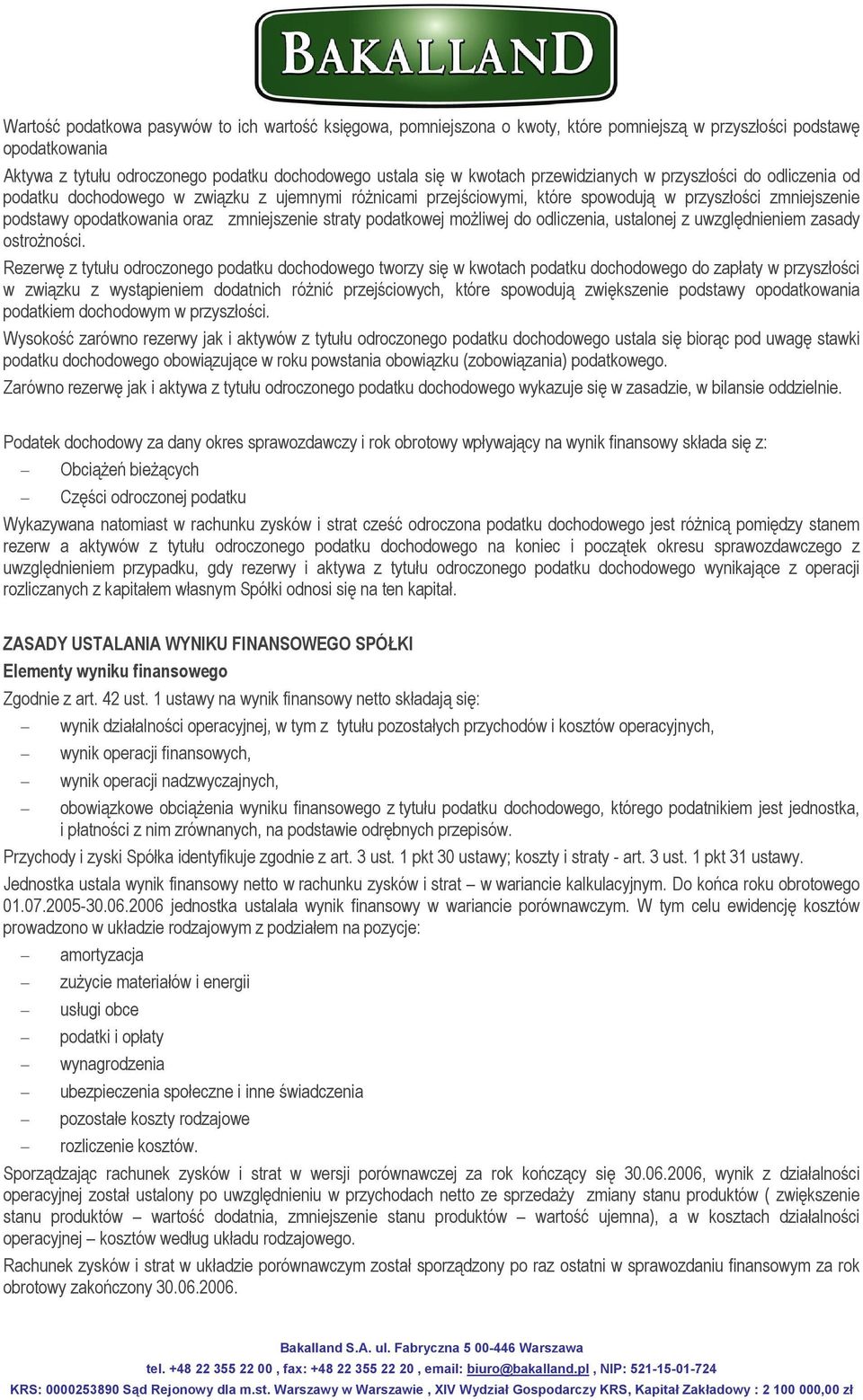 straty podatkowej możliwej do odliczenia, ustalonej z uwzględnieniem zasady ostrożności.