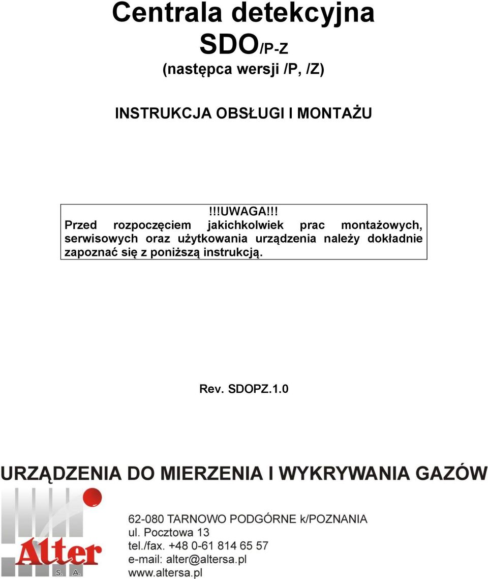 !! Przed rozpoczęciem jakichkolwiek prac montażowych,