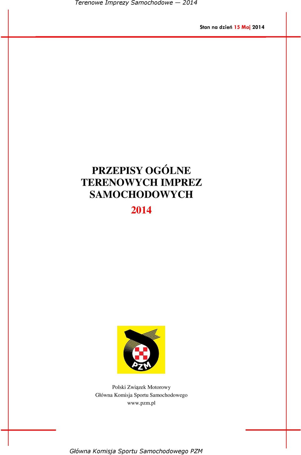 SAMOCHODOWYCH 2014 Polski Związek