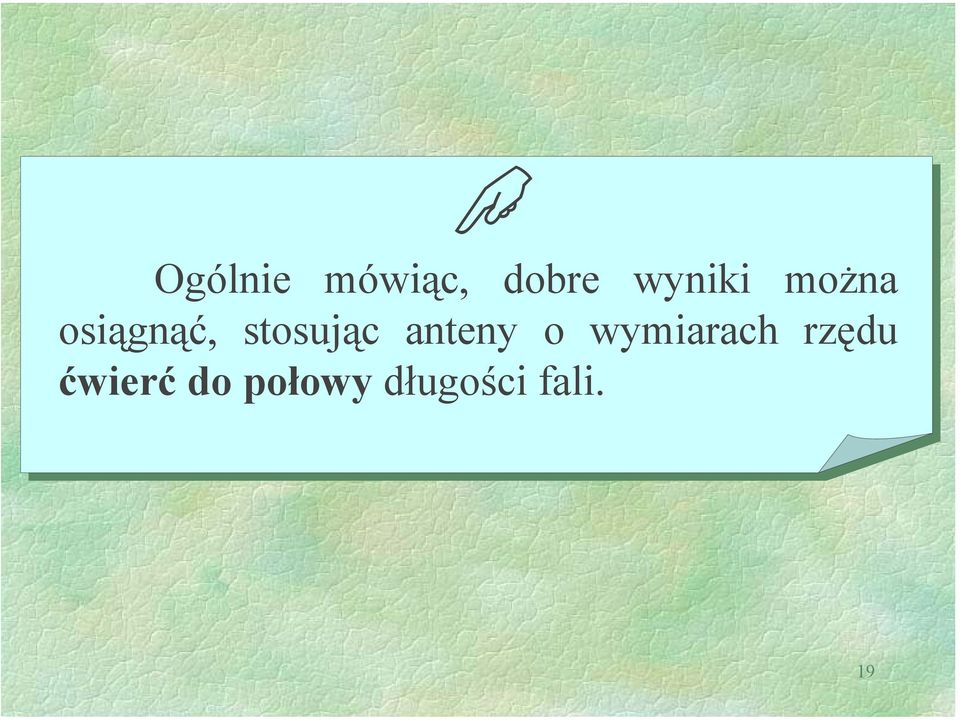 anteny o wymiarach rzędu