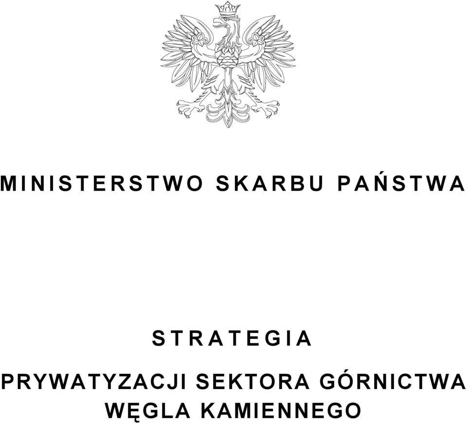 PRYWATYZACJI SEKTORA