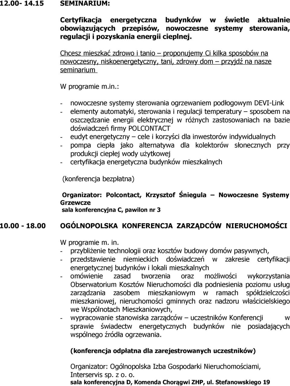 DEVI-Link - elementy automatyki, sterowania i regulacji temperatury sposobem na oszczędzanie energii elektrycznej w różnych zastosowaniach na bazie doświadczeń firmy POLCONTACT - eudyt energetyczny