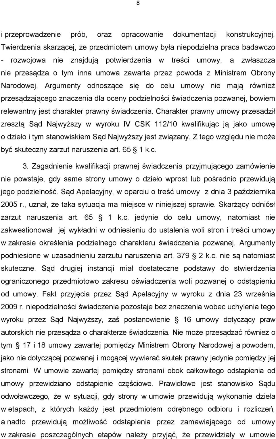 Ministrem Obrony Narodowej.
