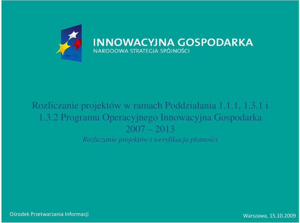 2 Programu Operacyjnego Innowacyjna Gospodarka 2007