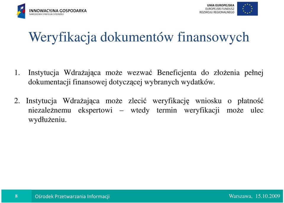 finansowej dotyczącej wybranych wydatków. 2.