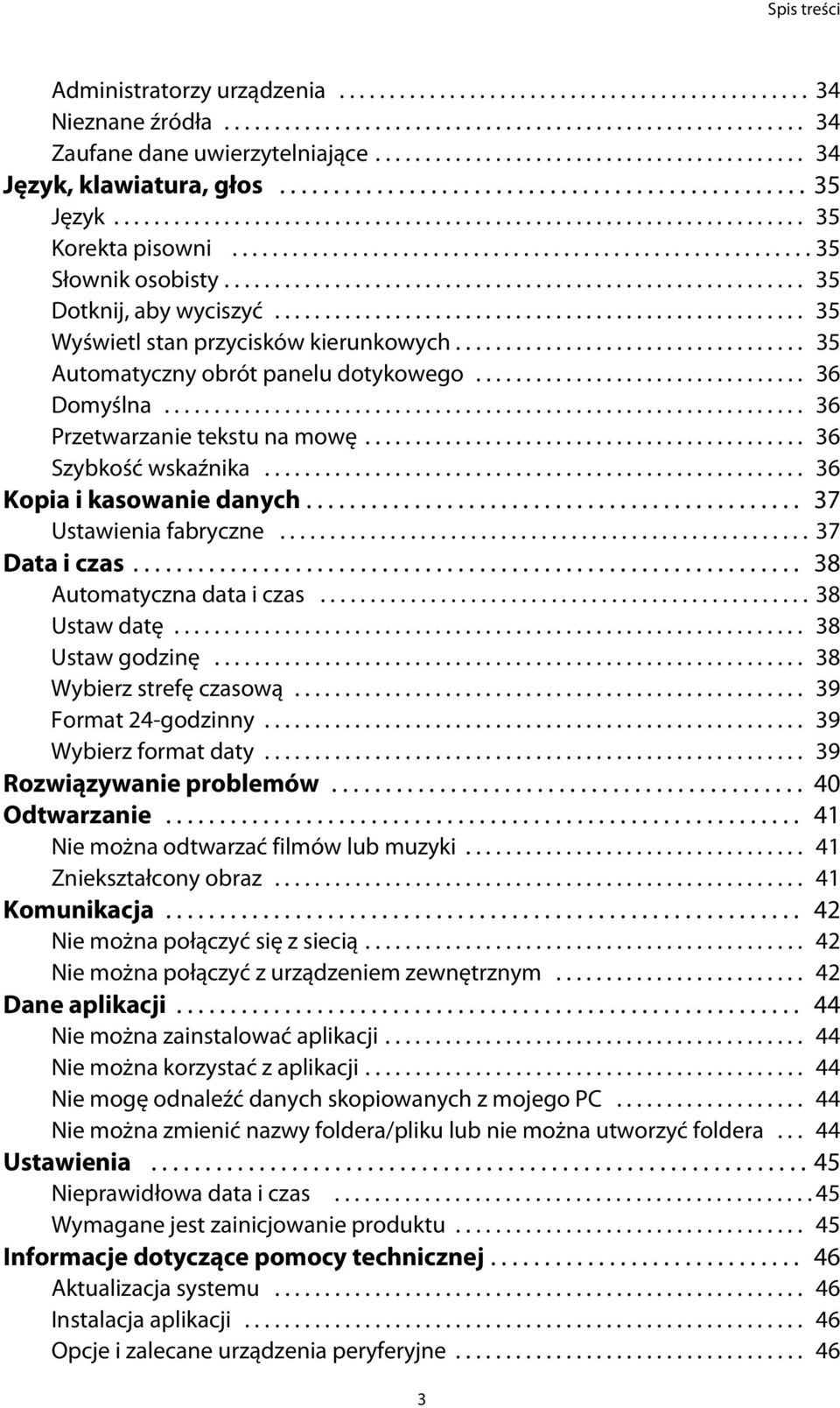 ......................................................... 35 Słownik osobisty.......................................................... 35 Dotknij, aby wyciszyć.