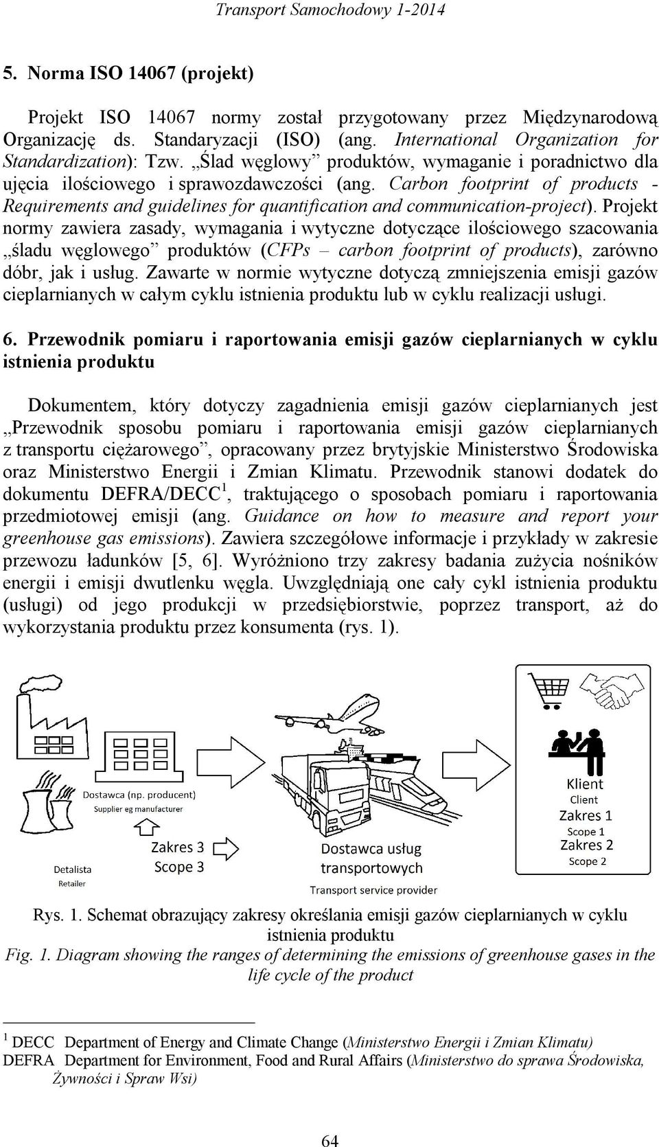 Carbon footprint of products - Requirements and guidelines for quantification and communication-project).