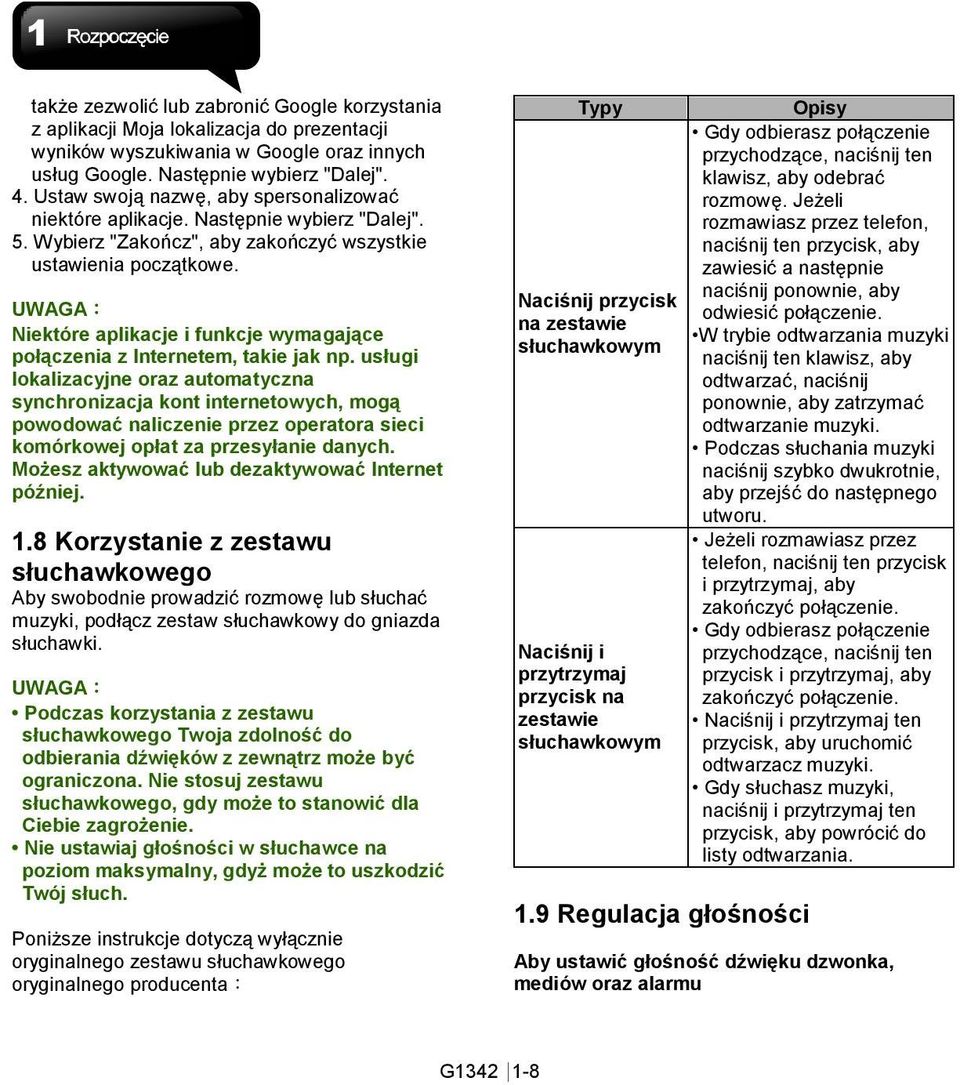 UWAGA: Niektóre aplikacje i funkcje wymagające połączenia z Internetem, takie jak np.