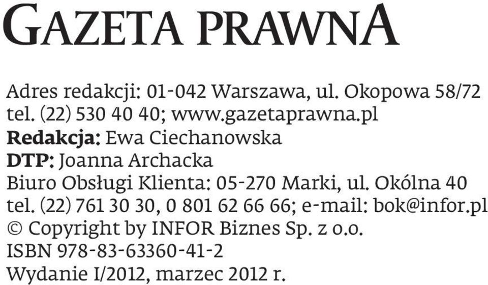 pl Redakcja: Ewa Ciechanowska DTP: Joanna Archacka Biuro Obsługi Klienta: 05-270