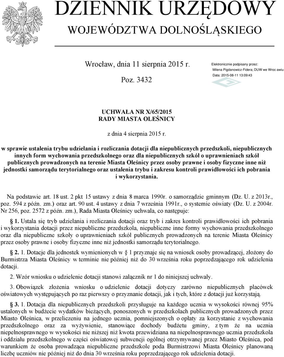 publicznych prowadzonych na terenie Miasta Oleśnicy przez osoby prawne i osoby fizyczne inne niż jednostki samorządu terytorialnego oraz ustalenia trybu i zakresu kontroli prawidłowości ich pobrania