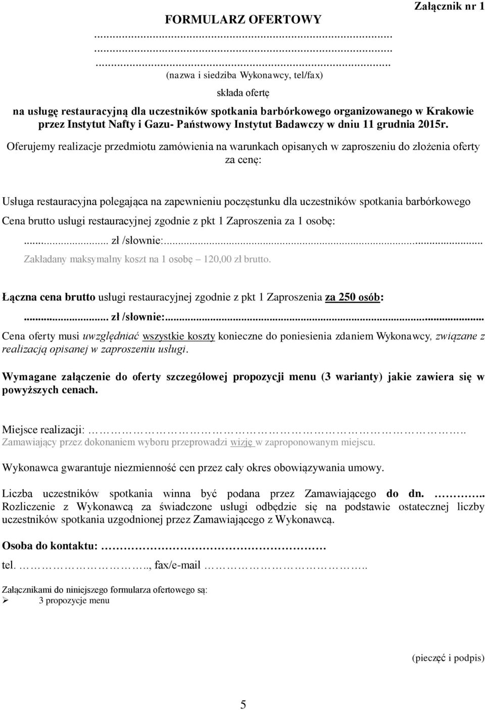 Państwowy Instytut Badawczy w dniu 11 grudnia 2015r.