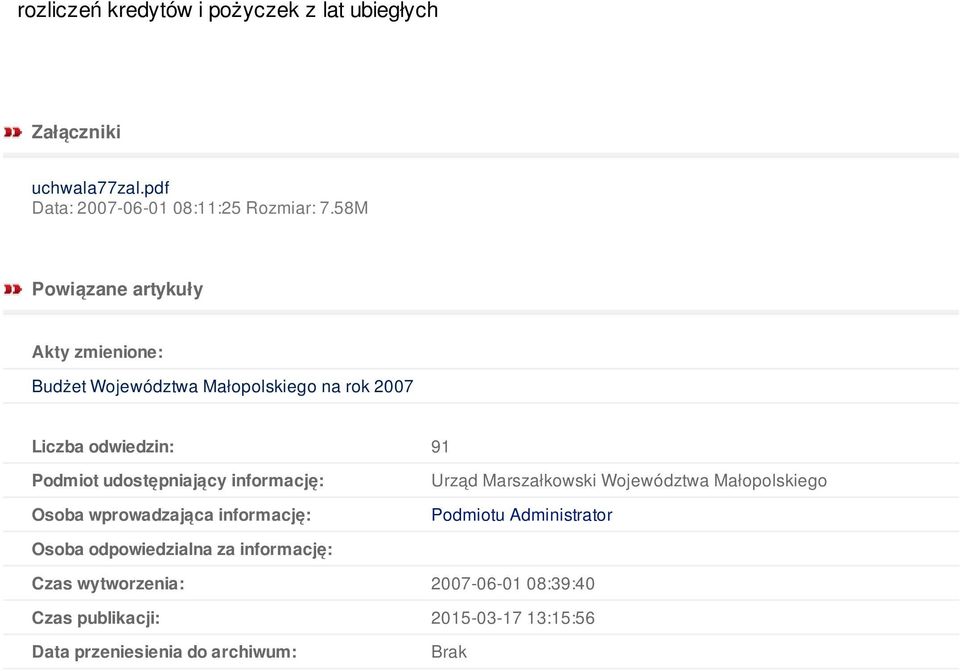 udostępniający informację: Osoba wprowadzająca informację: Urząd Marszałkowski Województwa Małopolskiego Podmiotu