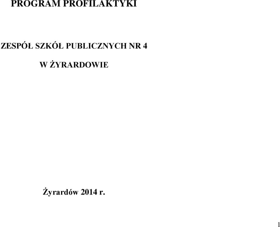 PUBLICZNYCH NR 4 W