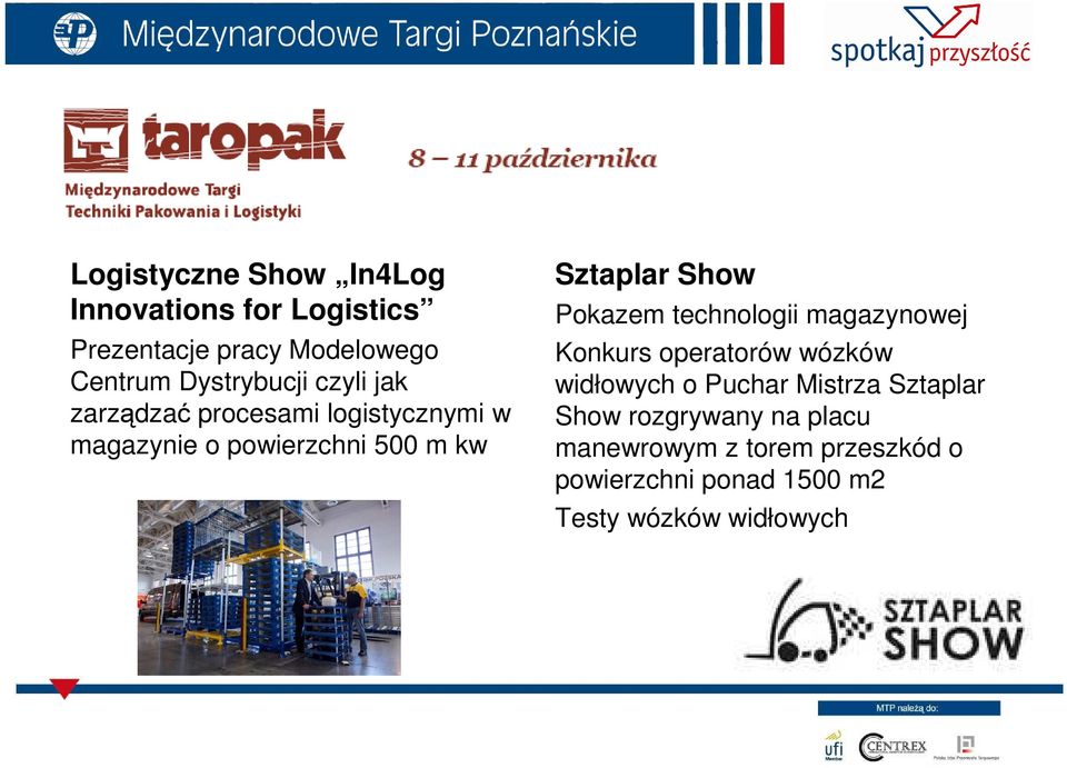 Sztaplar Show Pokazem technologii magazynowej Konkurs operatorów wózków widłowych o Puchar