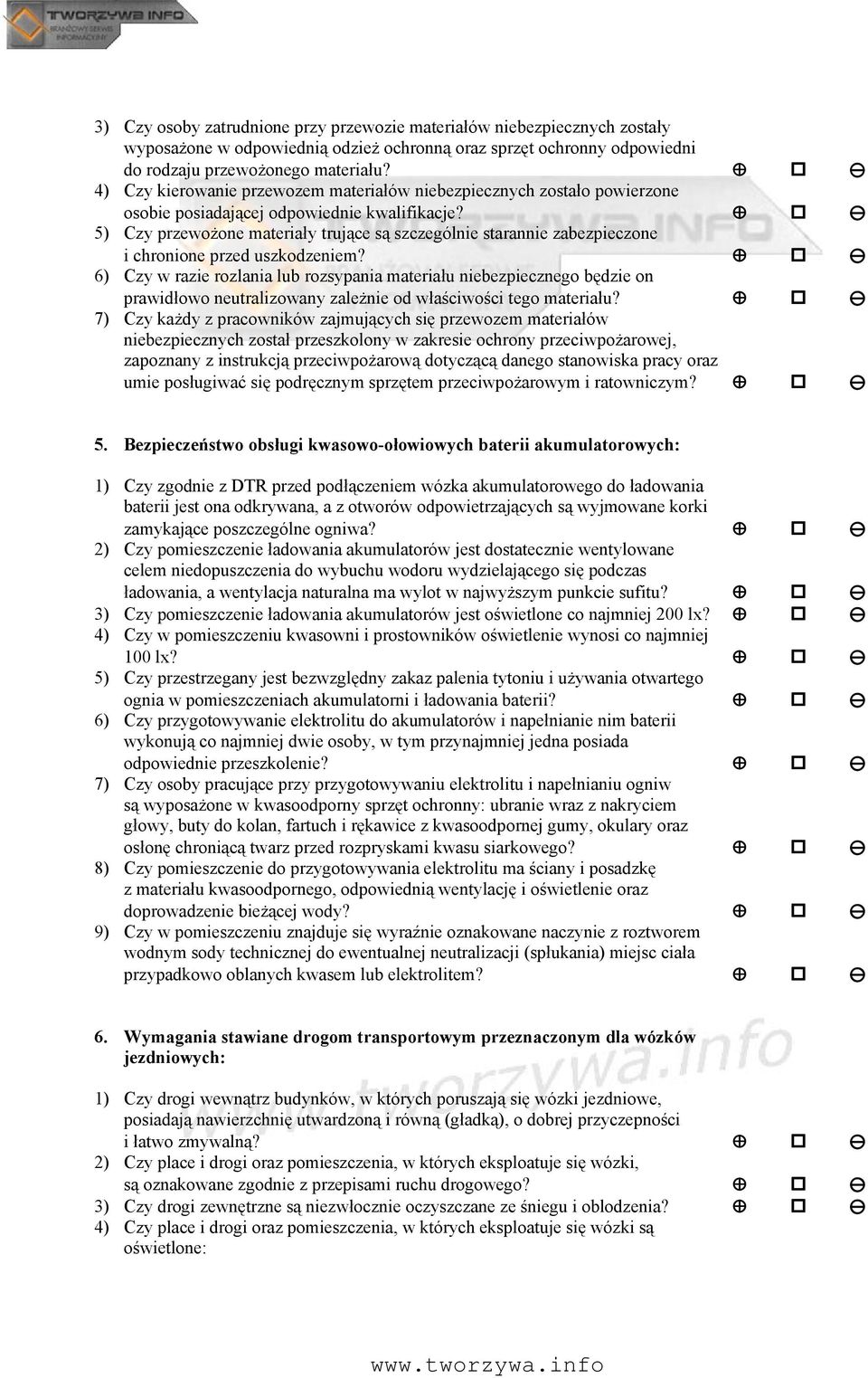 5) Czy przewożone materiały trujące są szczególnie starannie zabezpieczone i chronione przed uszkodzeniem?