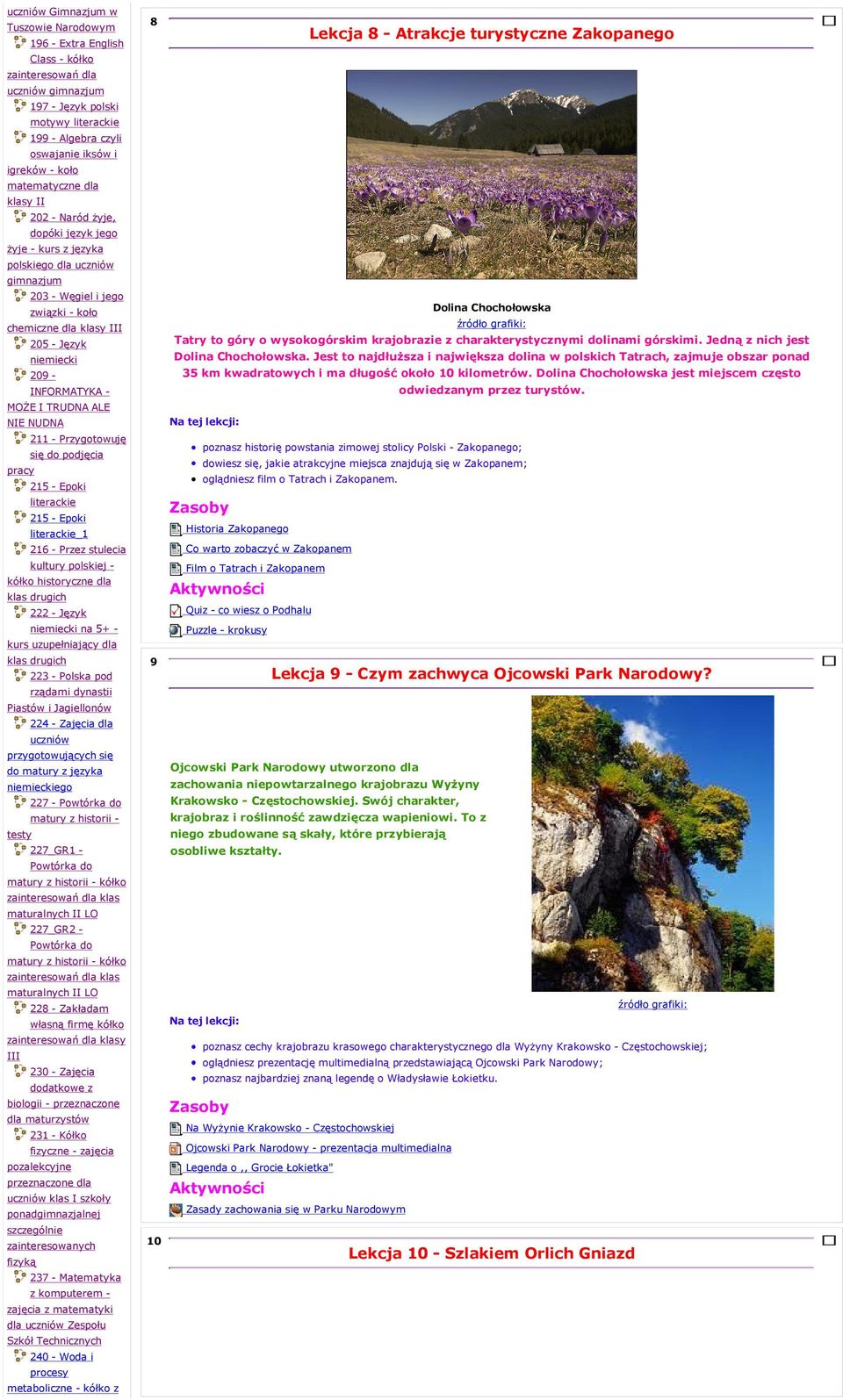 - INFORMATYKA - MOŻE I TRUDNA ALE NIE NUDNA 211 - Przygotowuję się do podjęcia pracy 215 - Epoki literackie 215 - Epoki literackie_1 216 - Przez stulecia kultury polskiej - kółko historyczne dla klas