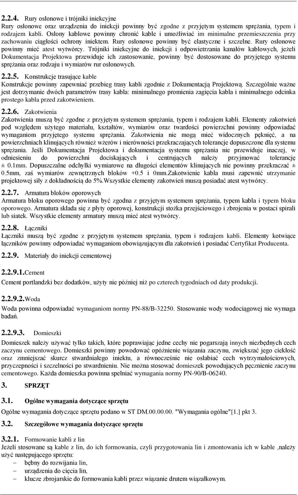 Rury osłonowe powinny mieć atest wytwórcy.