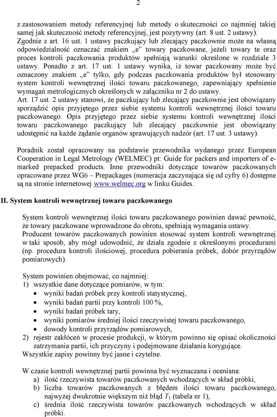 określone w rozdziale 3 ustawy. Ponadto z art. 17 ust.