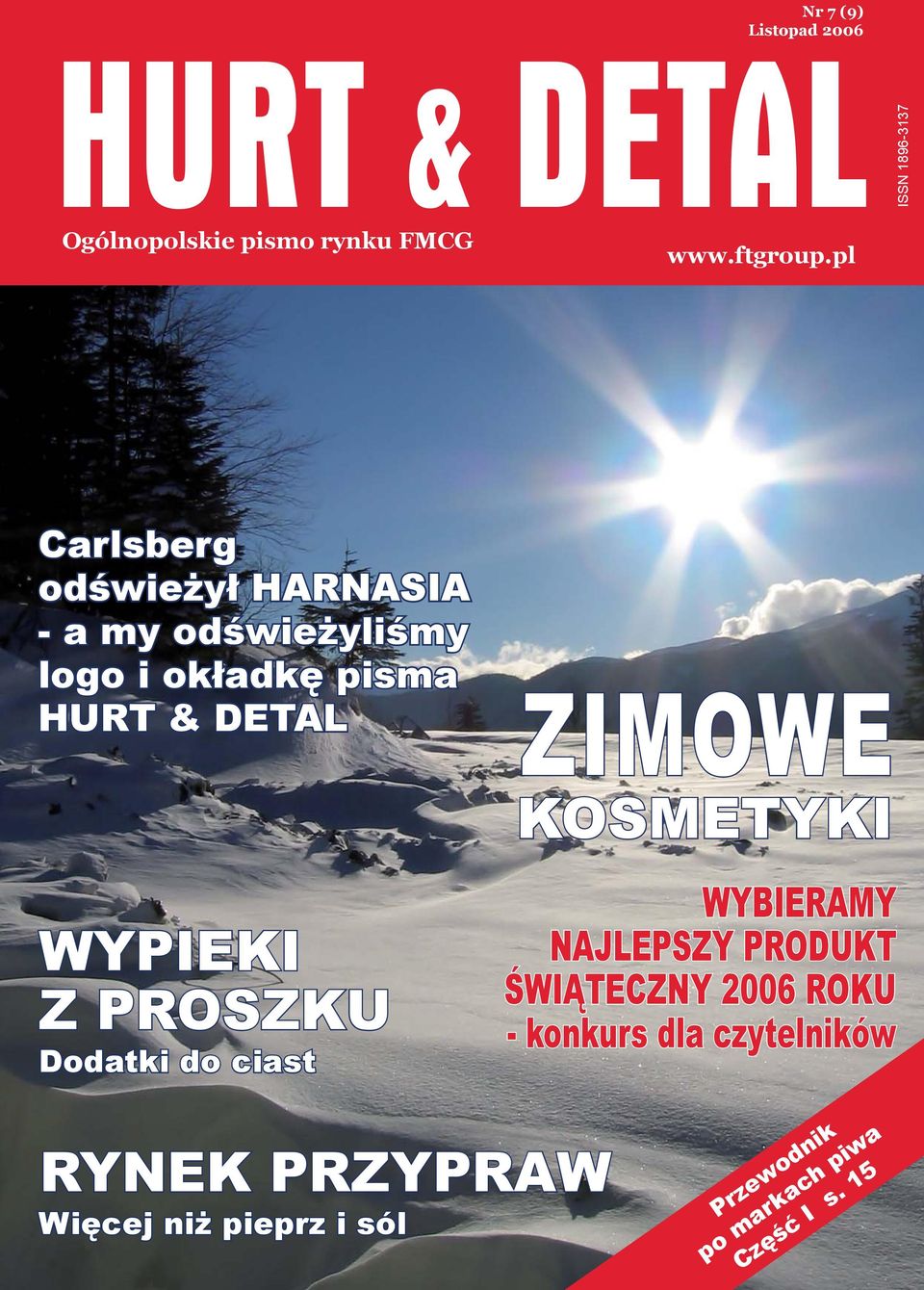 PROSZKU Dodatki do ciast ZIMOWE KOSMETYKI WYBIERAMY NAJLEPSZY PRODUKT ŚWIĄTECZNY 2006 ROKU -