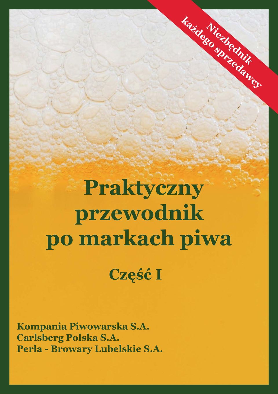 Część I Kompania Piwowarska S.A.