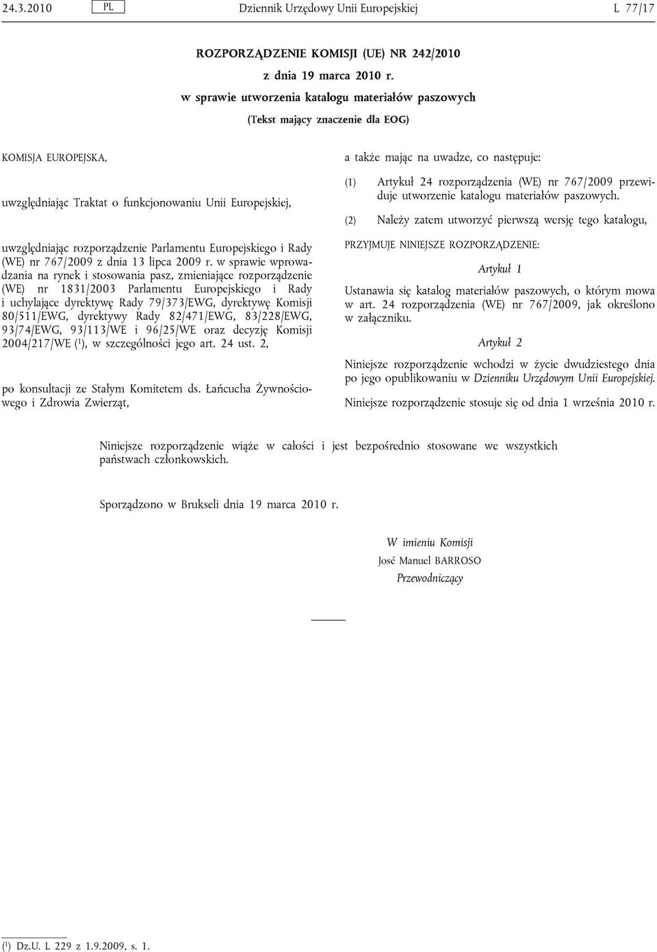 Parlamentu Europejskiego i Rady (WE) nr 767/2009 z dnia 13 lipca 2009 r.