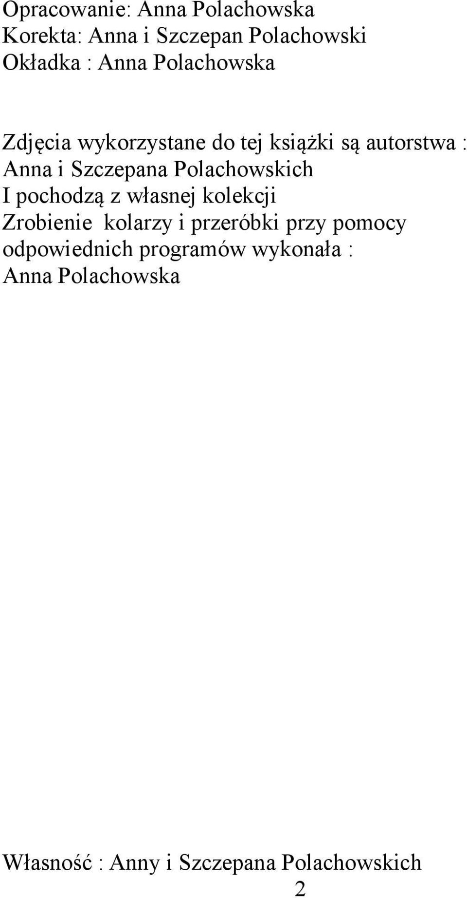 Polachowskich I pochodzą z własnej kolekcji Zrobienie kolarzy i przeróbki przy pomocy