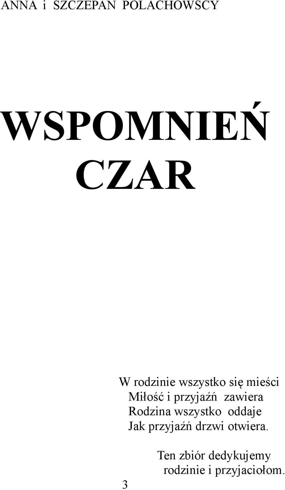 zawiera Rodzina wszystko oddaje Jak przyjaźń