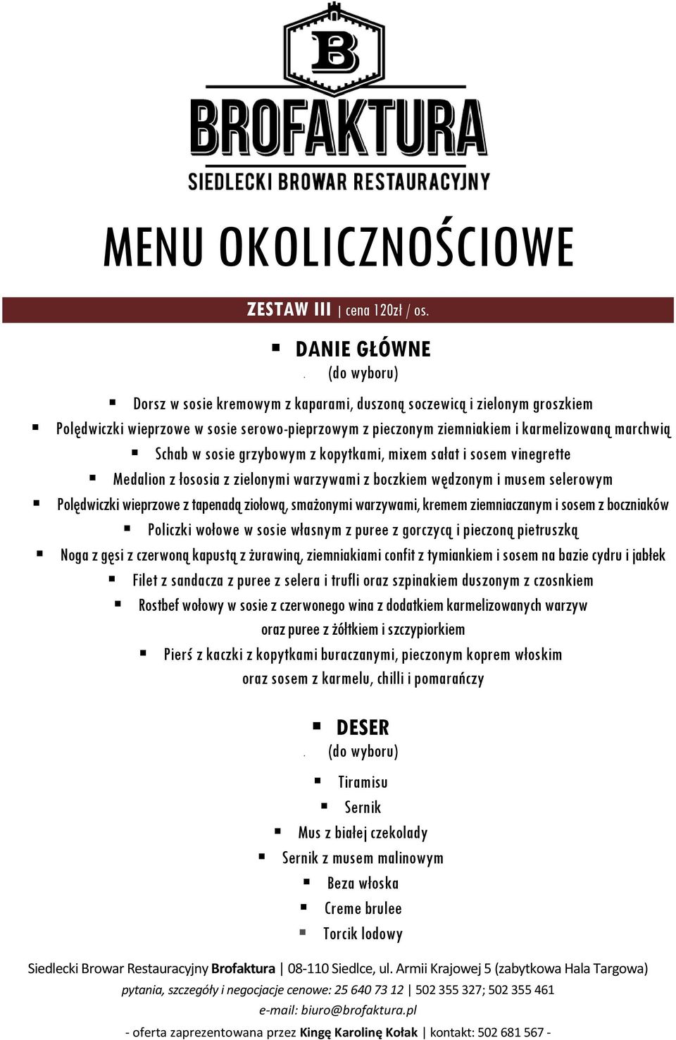 wieprzowe z tapenadą ziołową, smażonymi warzywami, kremem ziemniaczanym i sosem z boczniaków Noga z gęsi z czerwoną kapustą z żurawiną, ziemniakiami confit z tymiankiem i sosem na