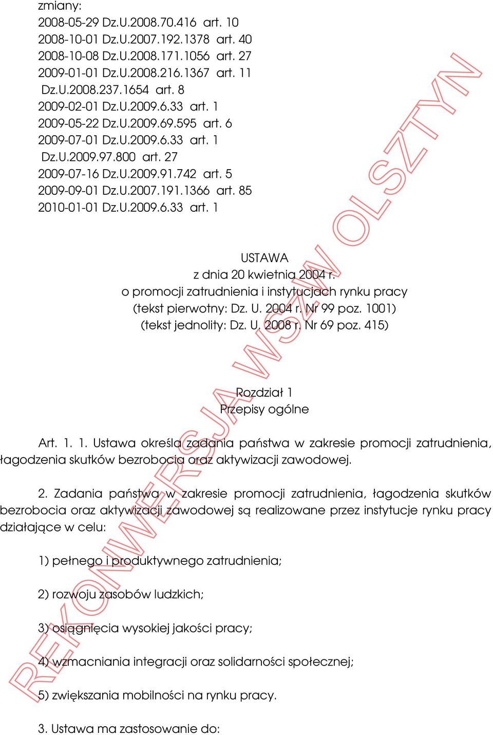 o promocji zatrudnienia i instytucjach rynku pracy (tekst pierwotny: Dz. U. 2004 r. Nr 99 poz. 10