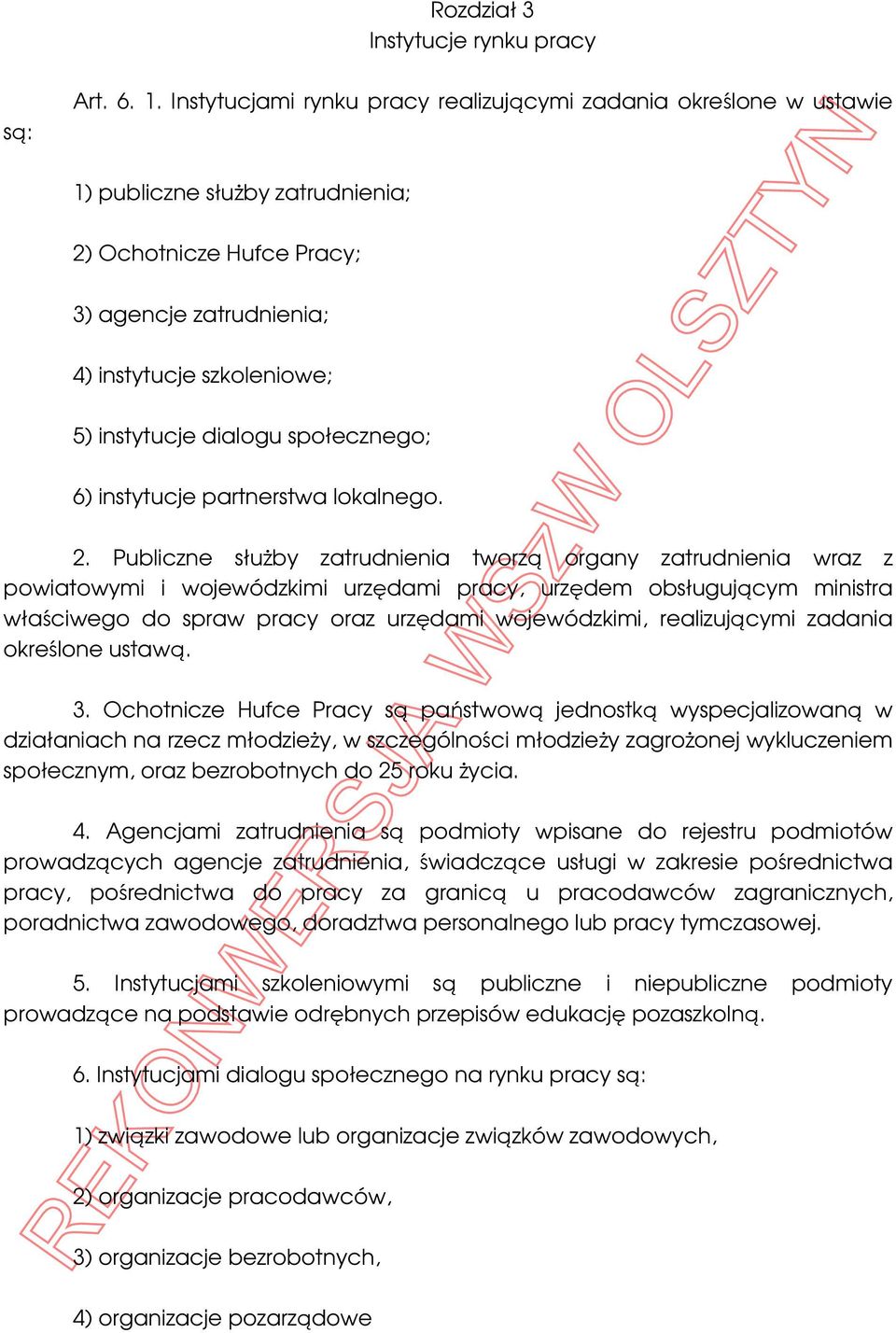 dialogu społecznego; 6) instytucje partnerstwa lokalnego. 2.