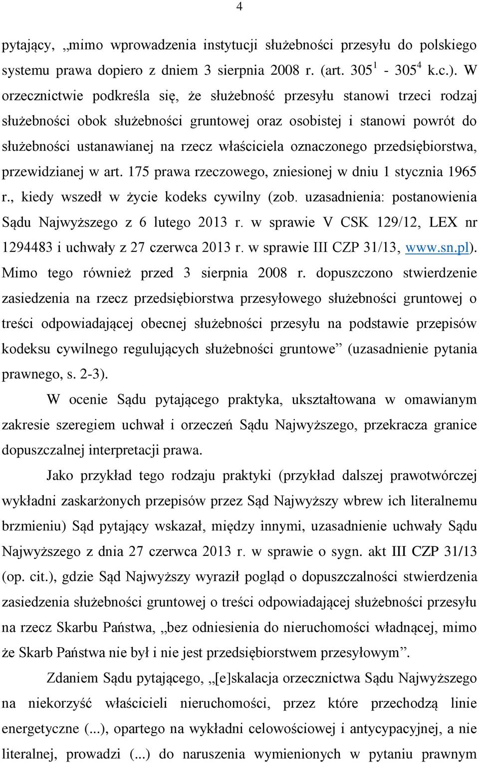 oznaczonego przedsiębiorstwa, przewidzianej w art. 175 prawa rzeczowego, zniesionej w dniu 1 stycznia 1965 r., kiedy wszedł w życie kodeks cywilny (zob.