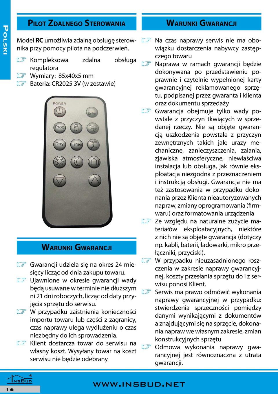 ø Ujawnione w okresie gwarancji wady będą usuwane w terminie nie dłuższym ni 21 dni roboczych, licząc od daty przyjęcia sprzętu do serwisu.