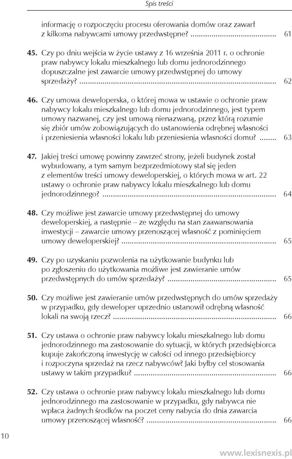 Czy umowa deweloperska, o której mowa w ustawie o ochronie praw nabywcy lokalu mieszkalnego lub domu jednorodzinnego, jest typem umowy nazwanej, czy jest umową nienazwaną, przez którą rozumie się