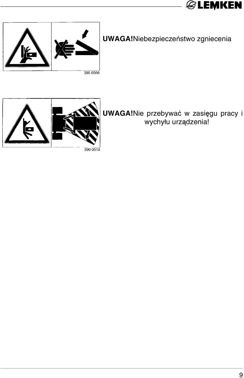 zgniecenia Nie