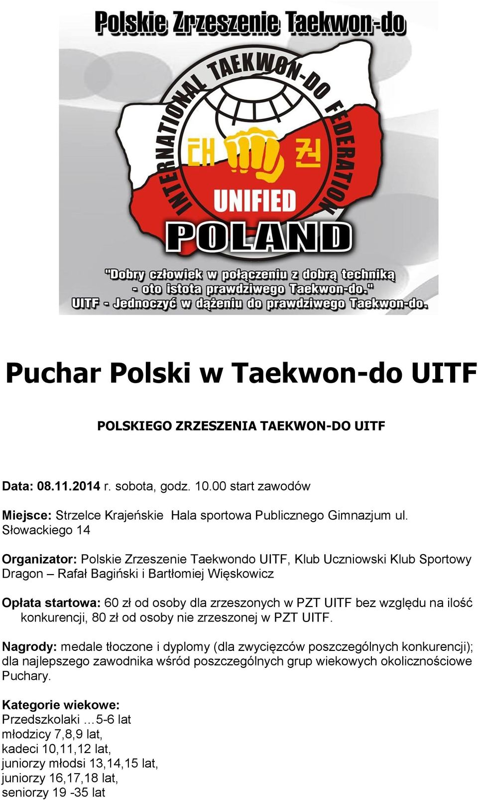 UITF bez względu na ilość konkurencji, 80 zł od osoby nie zrzeszonej w PZT UITF.