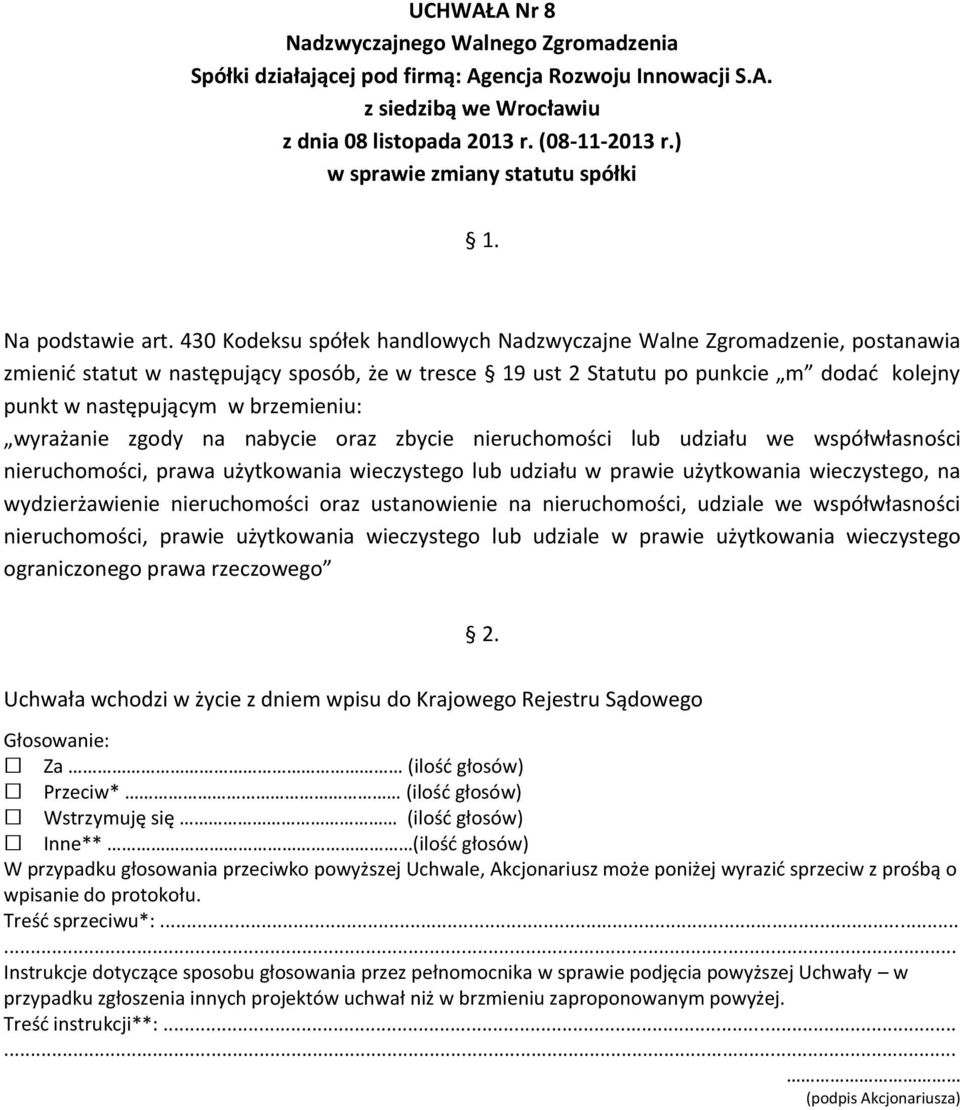 brzemieniu: wyrażanie zgody na nabycie oraz zbycie nieruchomości lub udziału we współwłasności nieruchomości, prawa użytkowania wieczystego lub udziału w prawie użytkowania wieczystego, na