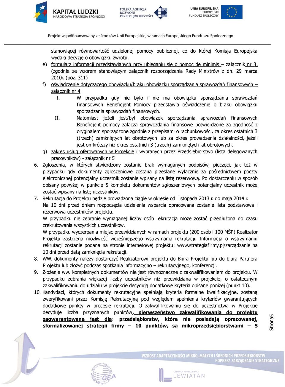 311) f) oświadczenie dotyczącego obowiązku/braku obowiązku sporządzania sprawozdań finansowych załącznik nr 4. I.