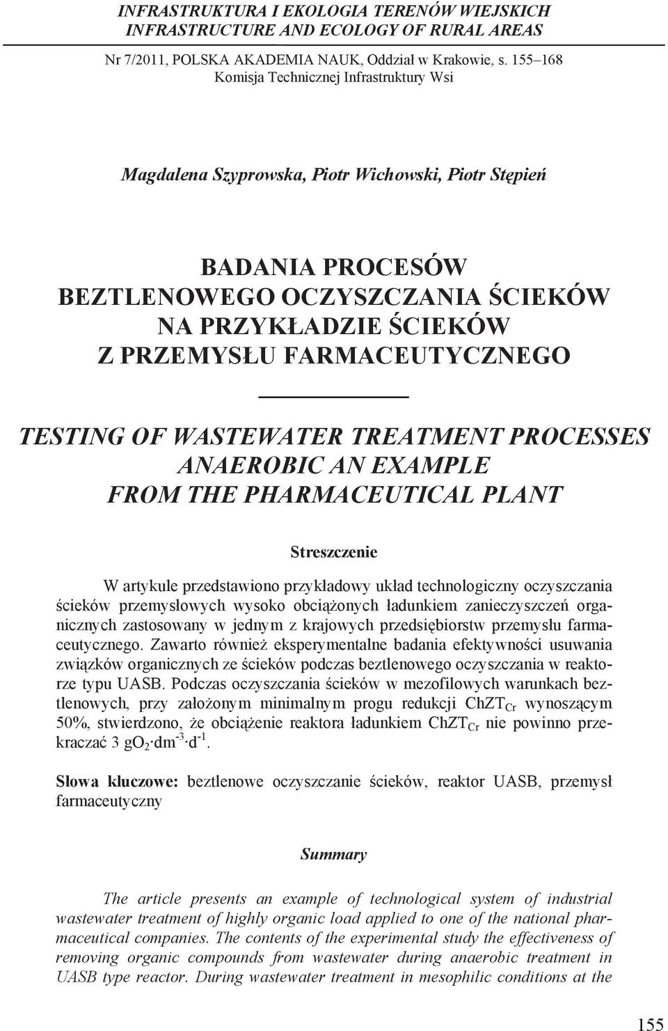 .. Magdalena Szyprowska, Piotr Wichowski, Piotr St pie BADANIA PROCESÓW BEZTLENOWEGO OCZYSZCZANIA CIEKÓW NA PRZYK ADZIE CIEKÓW Z PRZEMYS U FARMACEUTYCZNEGO TESTING OF WASTEWATER TREATMENT PROCESSES
