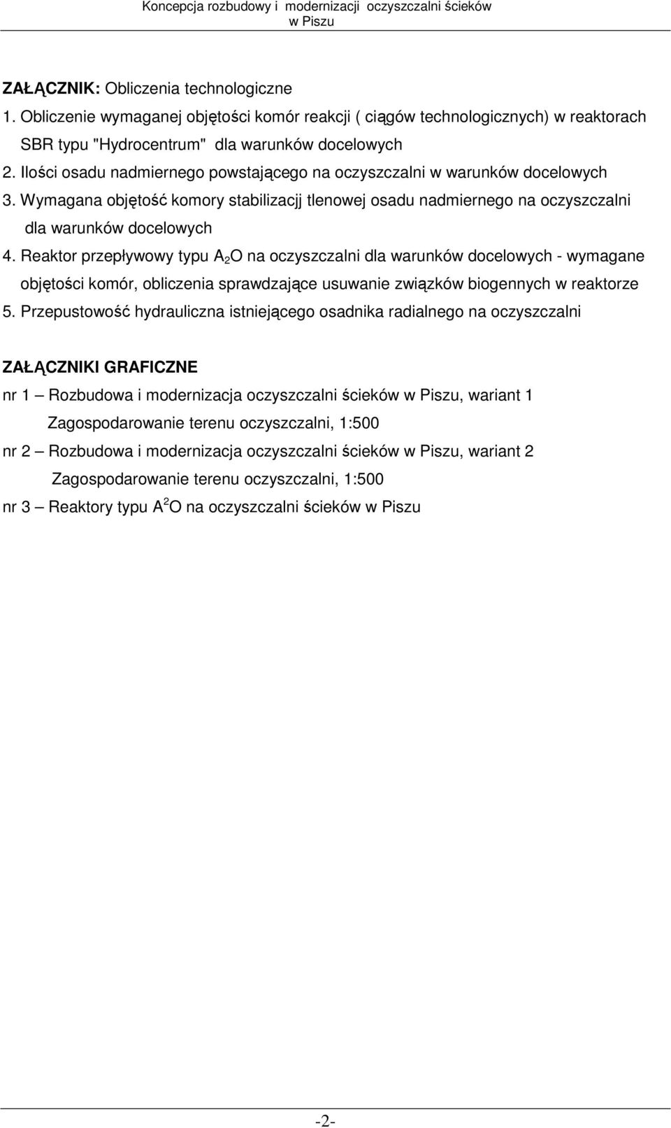 Reaktor przepływowy typu A 2 O na oczyszczalni dla warunków docelowych - wymagane objętości komór, obliczenia sprawdzające usuwanie związków biogennych w reaktorze 5.