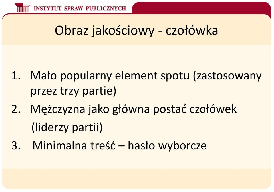 przez trzy partie) 2.