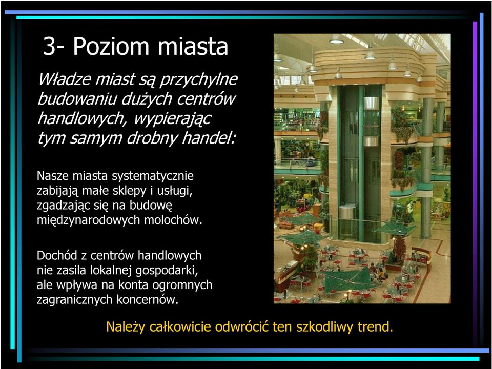 międzynarodowych molochów.